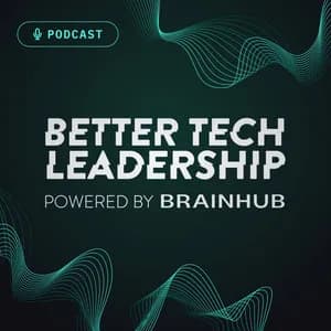 Better Tech Leadership Podcast Better Tech Leadership Podcast